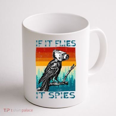 Funny Conspiracy Theory If It Flies It S.P.I.E.S Pigeon Bird Coffee Mug back