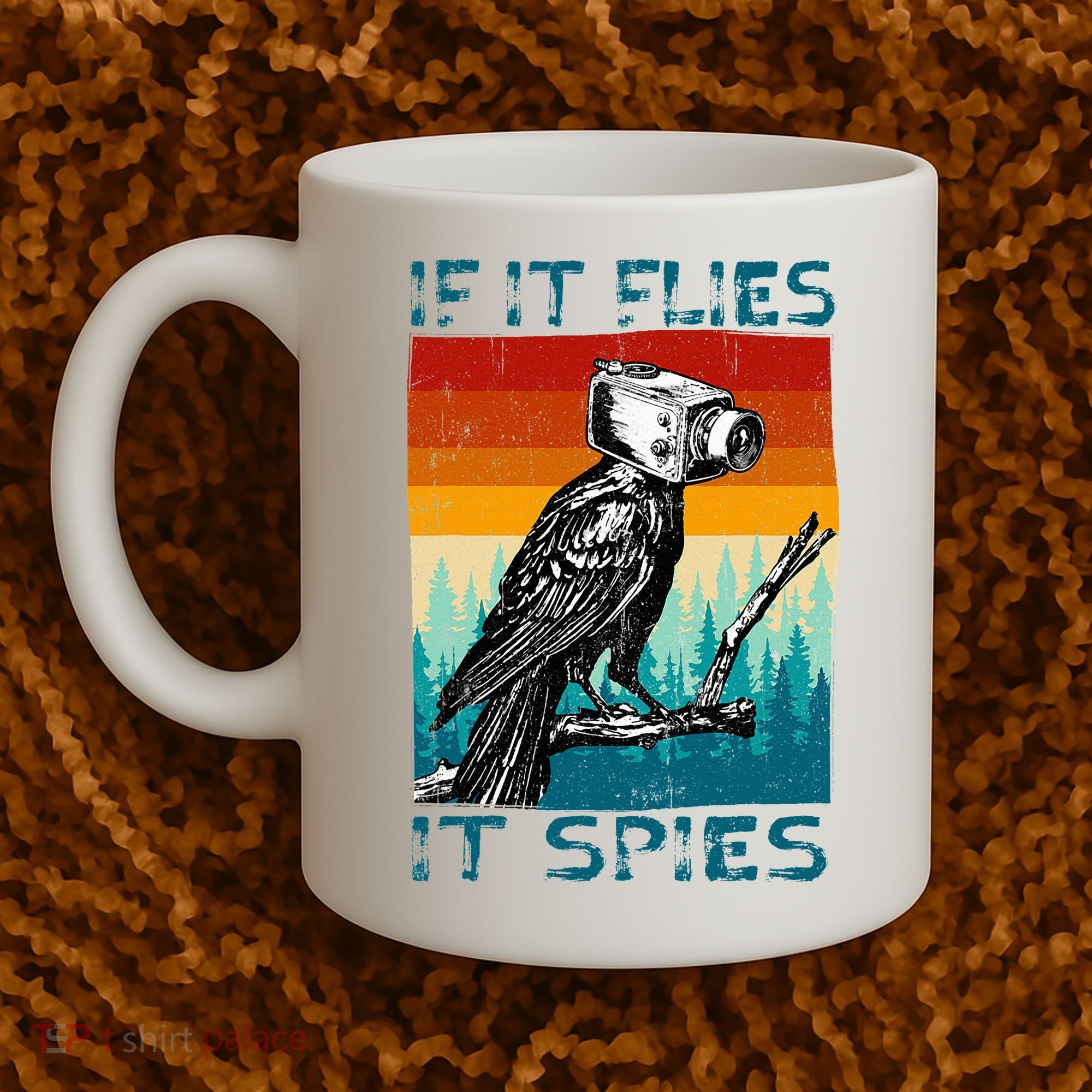 Funny Conspiracy Theory If It Flies It S.P.I.E.S Pigeon Bird Coffee Mug