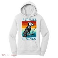 Funny Conspiracy Theory If It Flies It S.P.I.E.S Pigeon Bird Women's Hoodie thumb 0