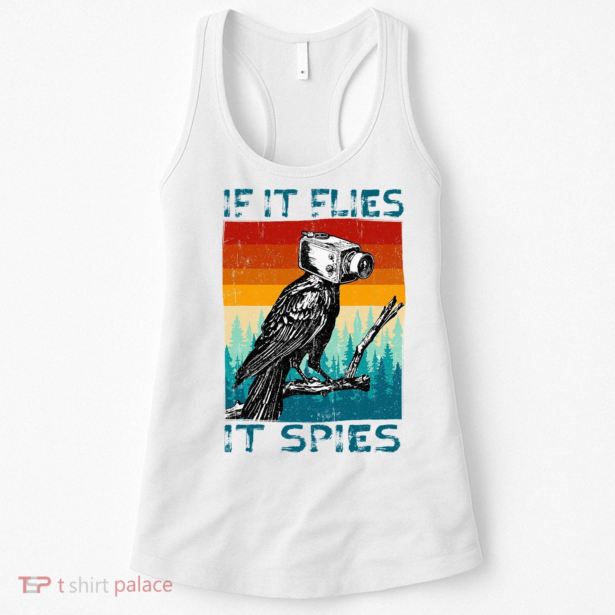 Funny Conspiracy Theory If It Flies It S.P.I.E.S Pigeon Bird Women's Tank Top
