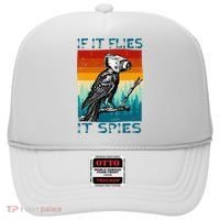 Funny Conspiracy Theory If It Flies It S.P.I.E.S Pigeon Bird Hat thumb 0