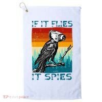 Funny Conspiracy Theory If It Flies It S.P.I.E.S Pigeon Bird Golf Towel thumb 0