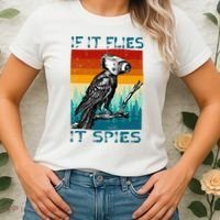 Funny Conspiracy Theory If It Flies It S.P.I.E.S Pigeon Bird Women's T-Shirt thumb 2