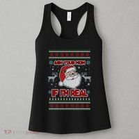 Funny Christmas Ugly Sweater Santa Ask Your Mom If I'm Real Women's Tank Top thumb 3