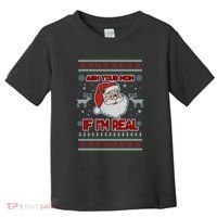 Funny Christmas Ugly Sweater Santa Ask Your Mom If I'm Real Toddler T-Shirt thumb 0