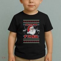 Funny Christmas Ugly Sweater Santa Ask Your Mom If I'm Real Toddler T-Shirt thumb 2