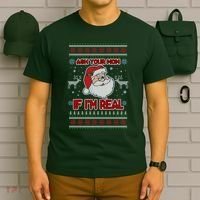 Funny Christmas Ugly Sweater Santa Ask Your Mom If I'm Real T-Shirt thumb 6