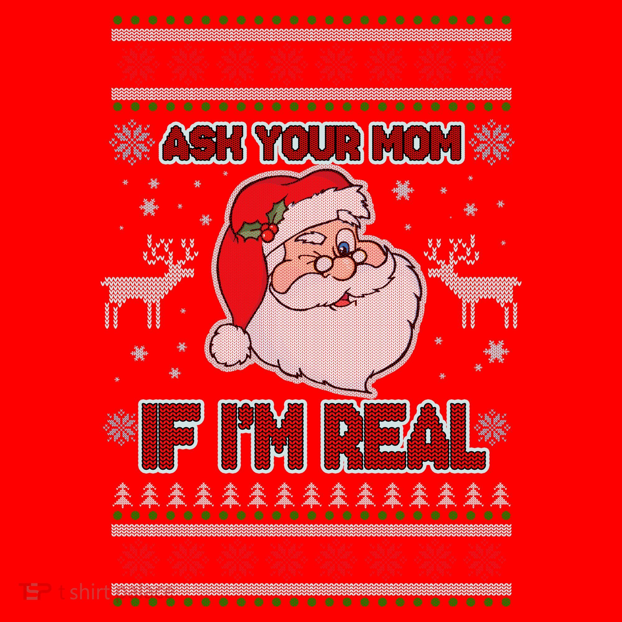 Funny Christmas Ugly Sweater Santa Ask Your Mom If I'm Real Santa Hat