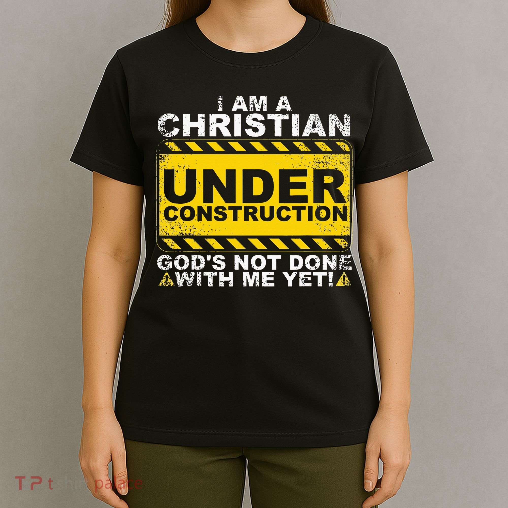 Funny Christian Under Construction Gift Catholic Women T-Shirt