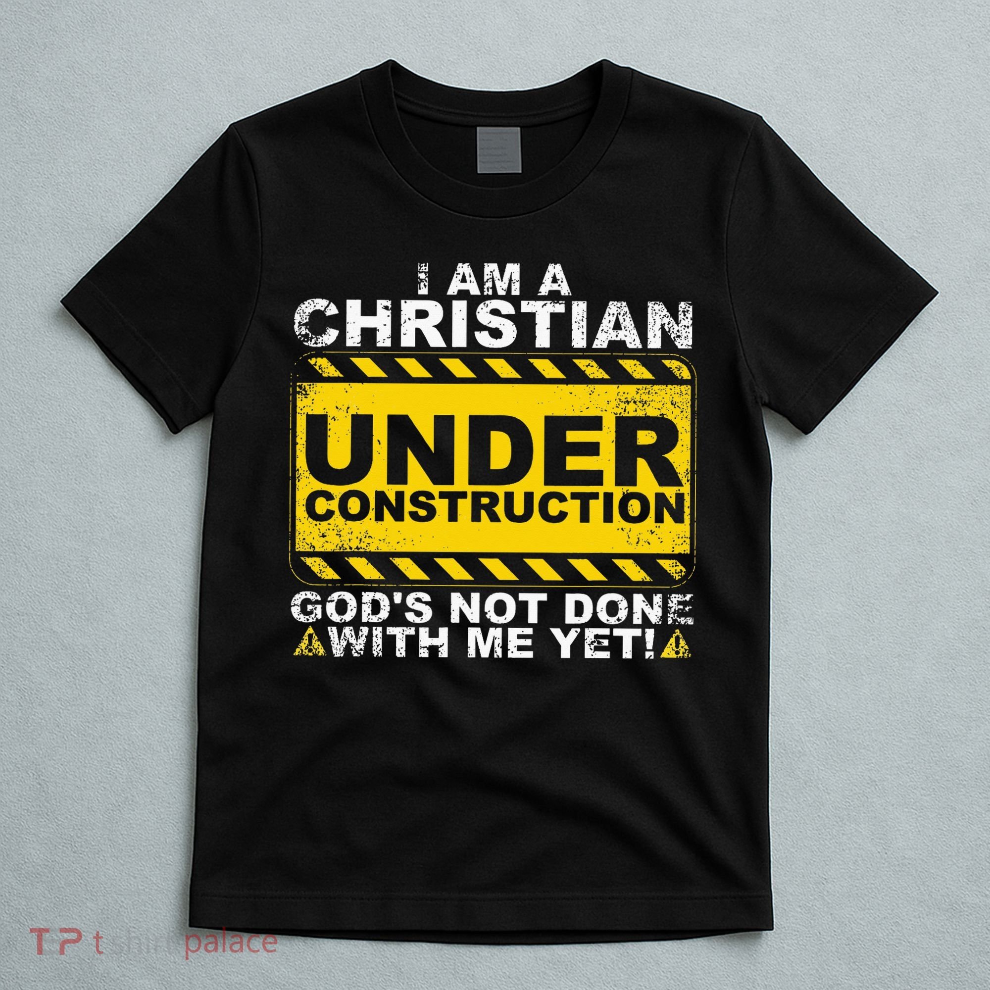 Funny Christian Under Construction Gift Catholic Women T-Shirt