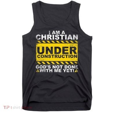 Funny Christian Under Construction Gift Catholic Women Tank Top