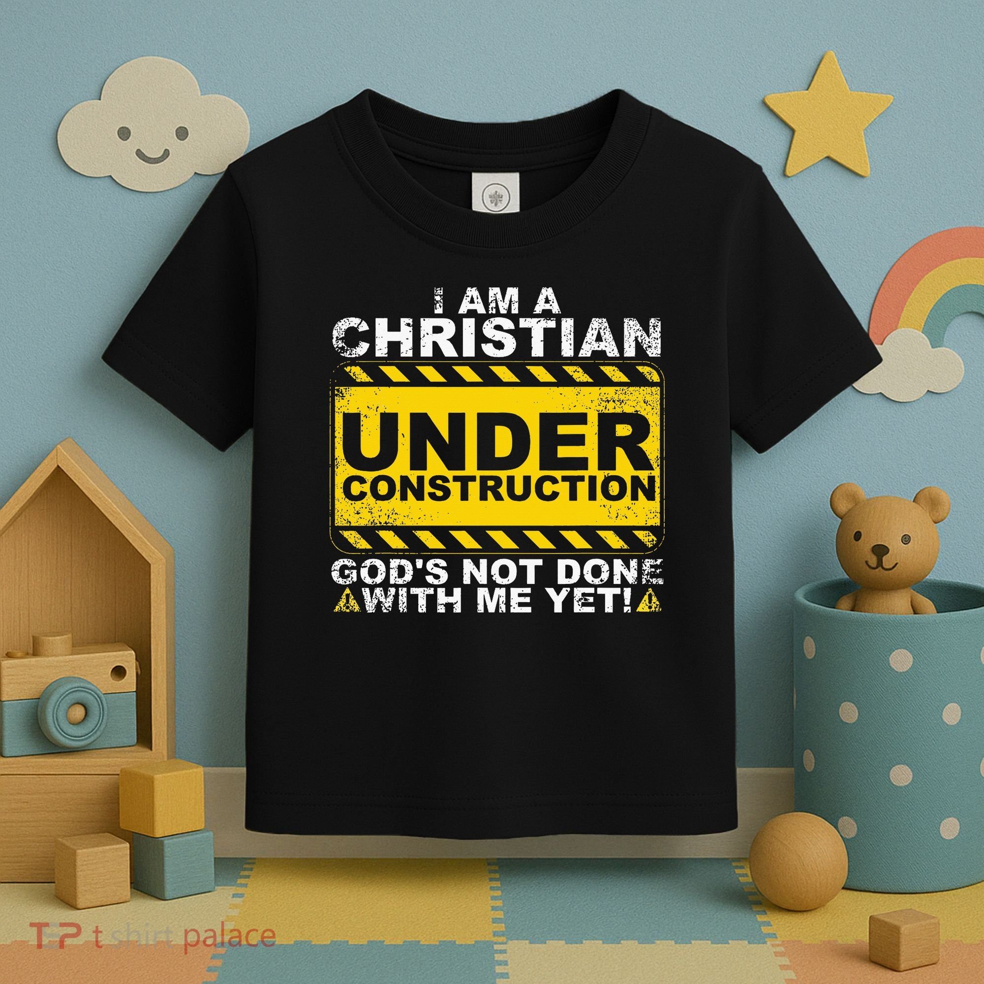 Funny Christian Under Construction Gift Catholic Women Toddler T-Shirt