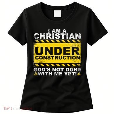 Funny Christian Under Construction Gift Catholic Women Women's T-Shirt