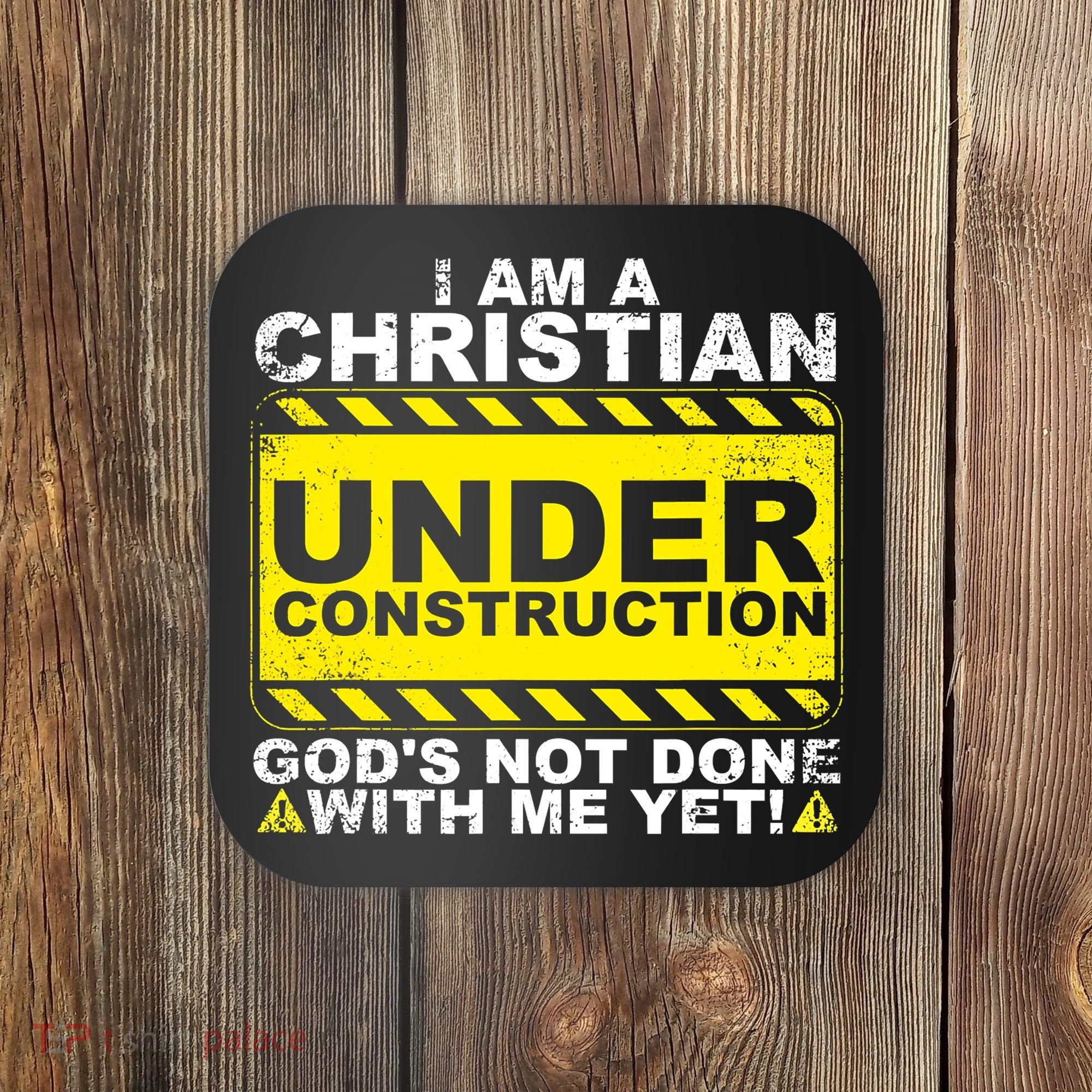 Funny Christian Under Construction Catholic Coaster