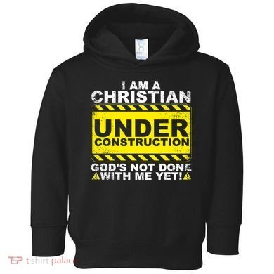 Funny Christian Under Construction Catholic Toddler Hoodie
