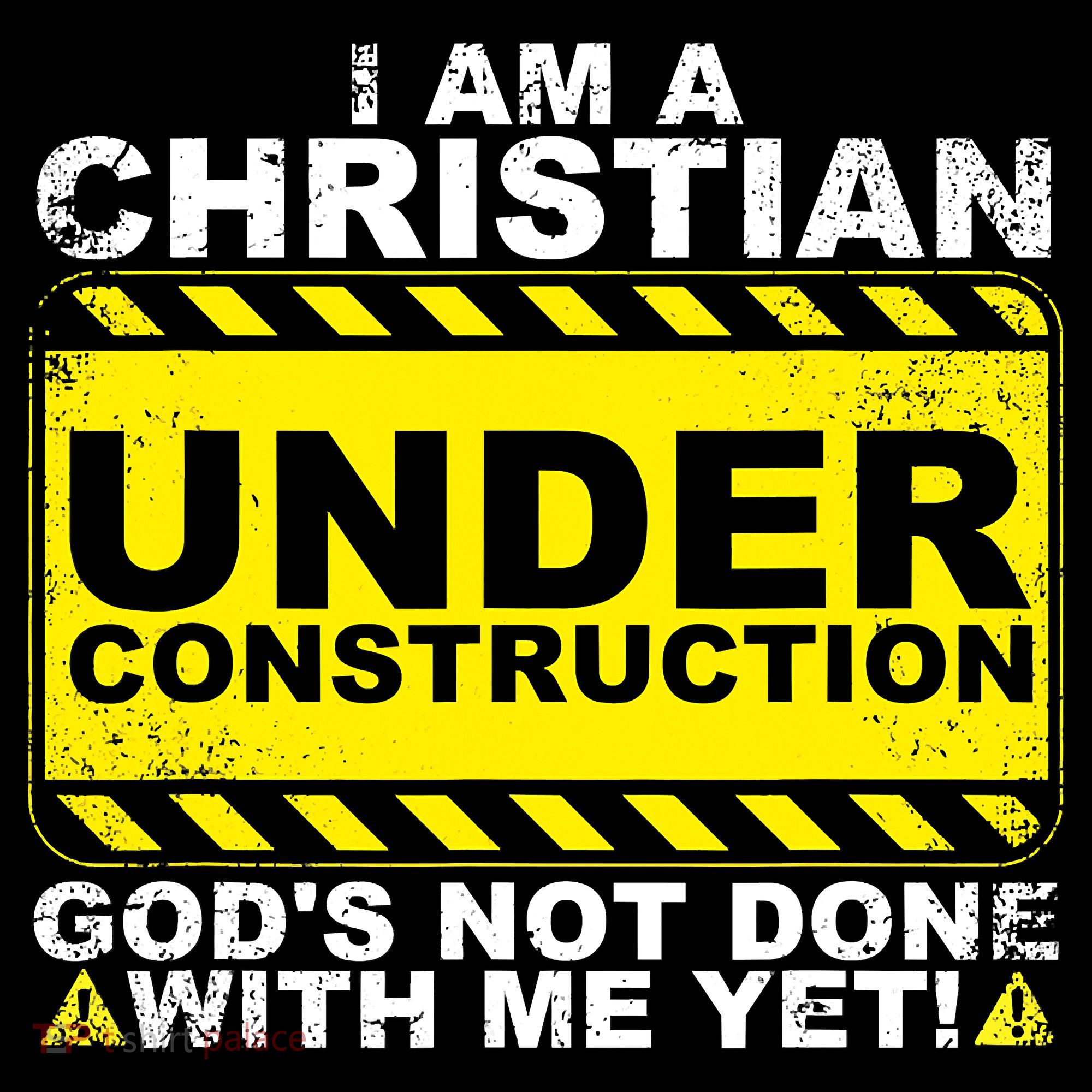 Funny Christian Under Construction Catholic Toddler T-Shirt