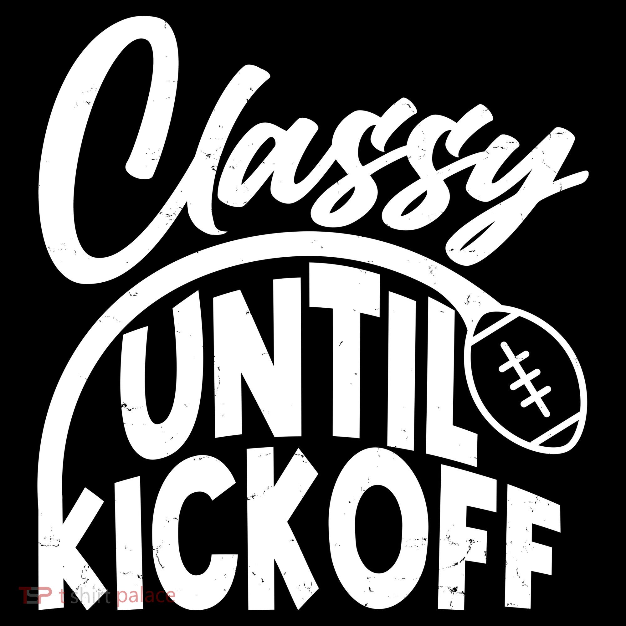 Funny Classy Until Kickoff Football Fan Mousepad