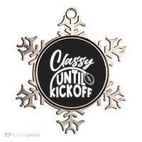 Funny Classy Until Kickoff Football Fan Ornament thumb 0