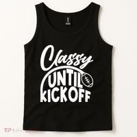 Funny Classy Until Kickoff Football Fan Tank Top thumb 2