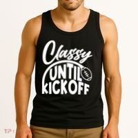Funny Classy Until Kickoff Football Fan Tank Top thumb 3