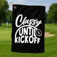 Funny Classy Until Kickoff Football Fan Golf Towel thumb 1