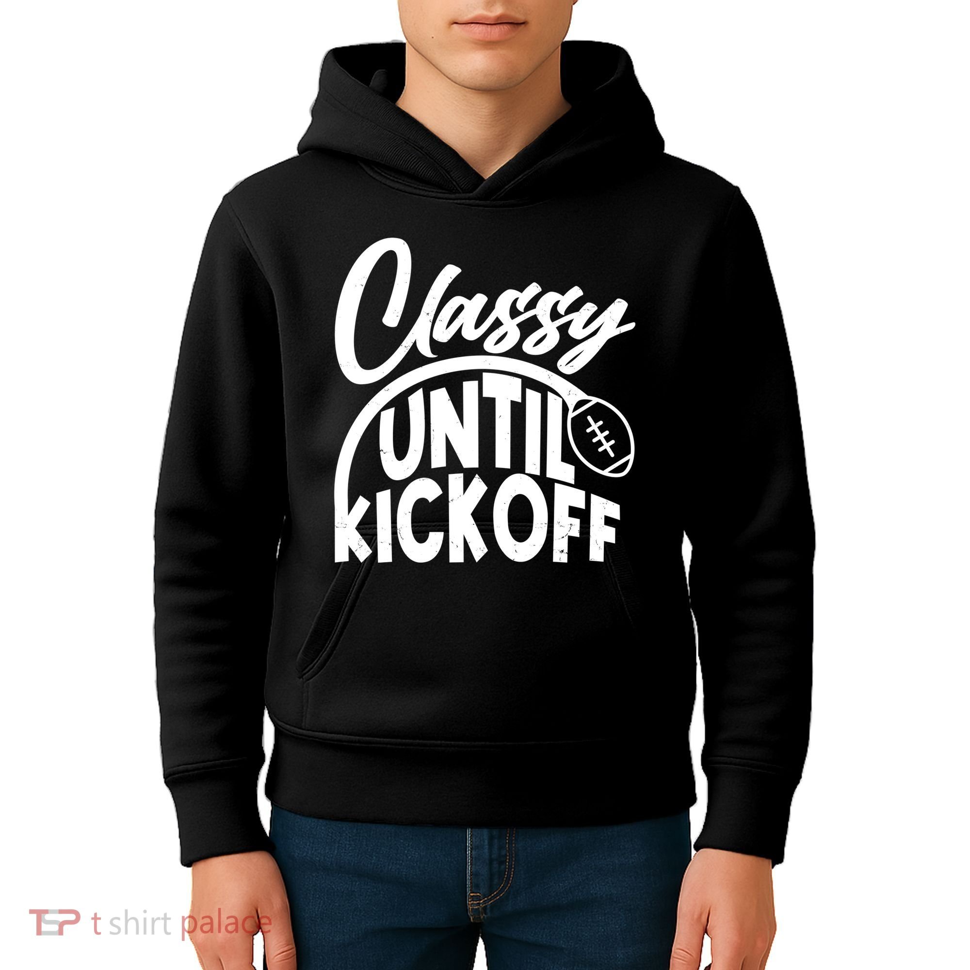 Funny Classy Until Kickoff Football Fan Kids Hoodie