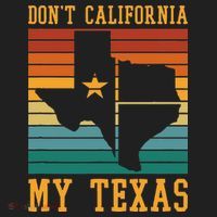 Funny Cowboy US State Texan Pride Dont California My Texas Women's Sweatshirt thumb 2