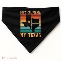 Funny Cowboy US State Texan Pride Dont California My Texas USA-Made Doggie Bandana thumb 0