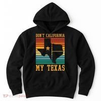 Funny Cowboy US State Texan Pride Dont California My Texas Hoodie thumb 0