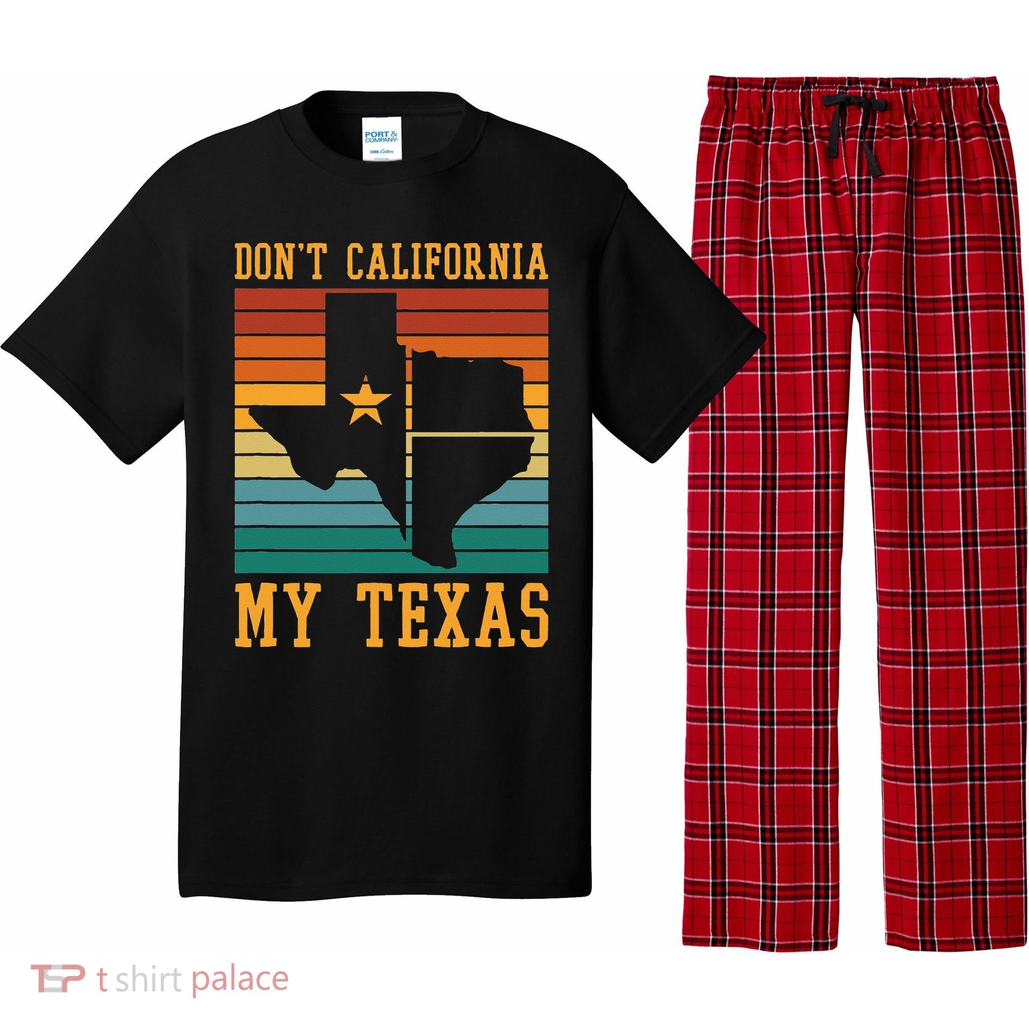 Funny Cowboy US State Texan Pride Dont California My Texas Pajama Set