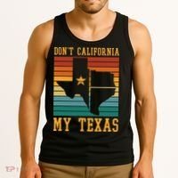 Funny Cowboy US State Texan Pride Dont California My Texas Tank Top thumb 3