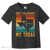 Funny Cowboy US State Texan Pride Dont California My Texas Toddler T-Shirt thumb 0