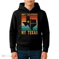 Funny Cowboy US State Texan Pride Dont California My Texas Kids Hoodie thumb 4