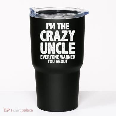 Funny Crazy Uncle Tumbler