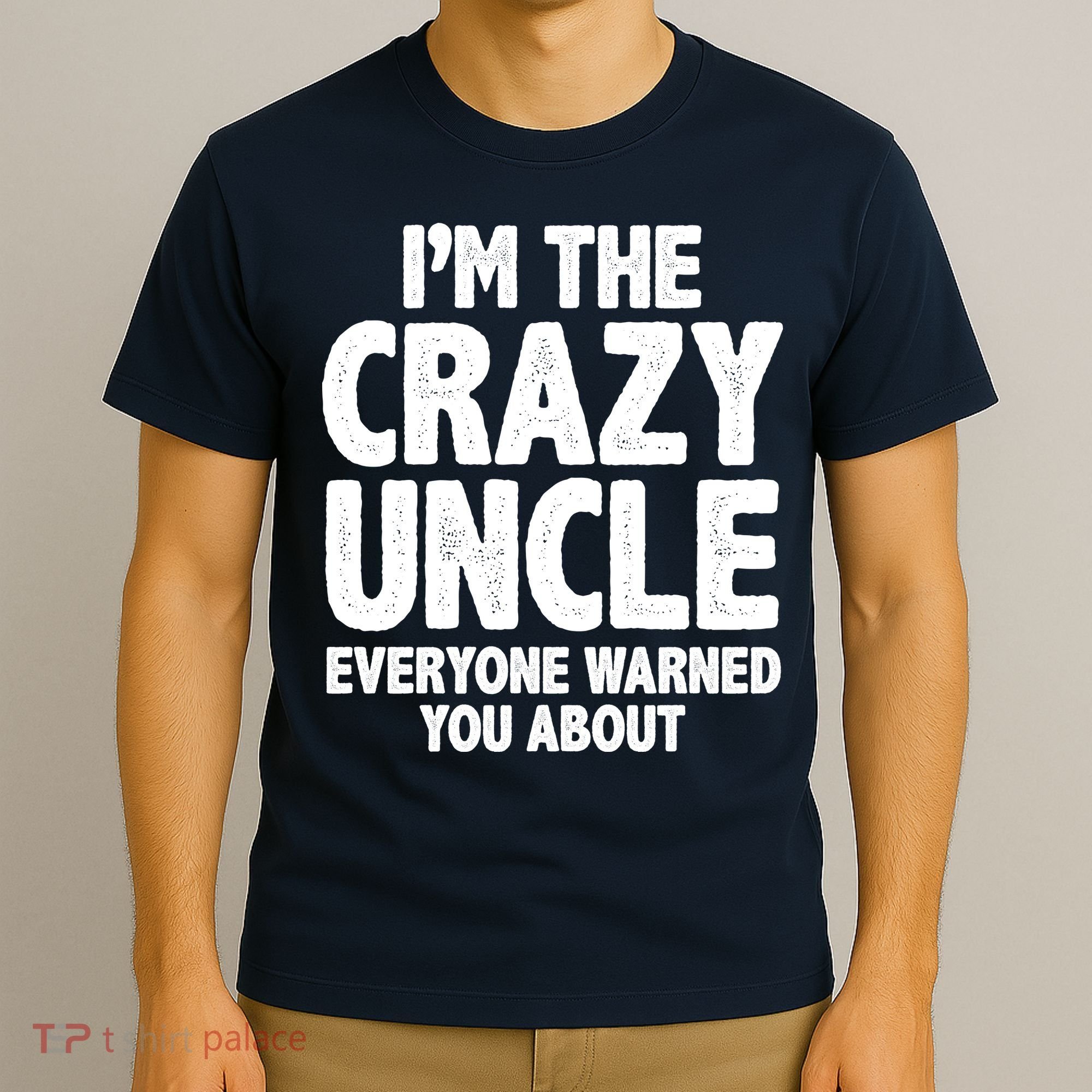 Funny Crazy Uncle T-Shirt