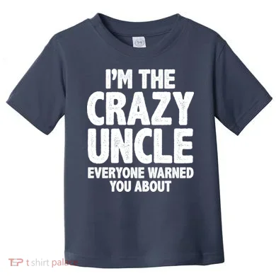 Funny Crazy Uncle Toddler T-Shirt