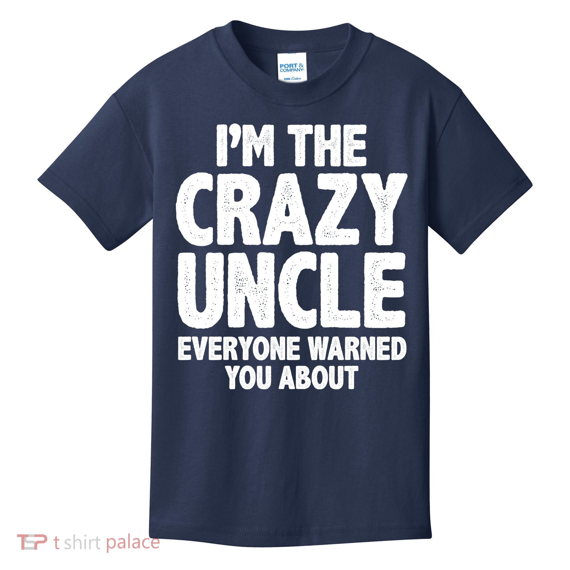 Funny Crazy Uncle Kids T-Shirt