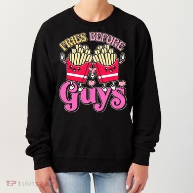 Funny Cute Valentines Day Fries Before Guys Women's Sweatshirt