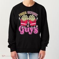 Funny Cute Valentines Day Fries Before Guys Women's Sweatshirt thumb 0