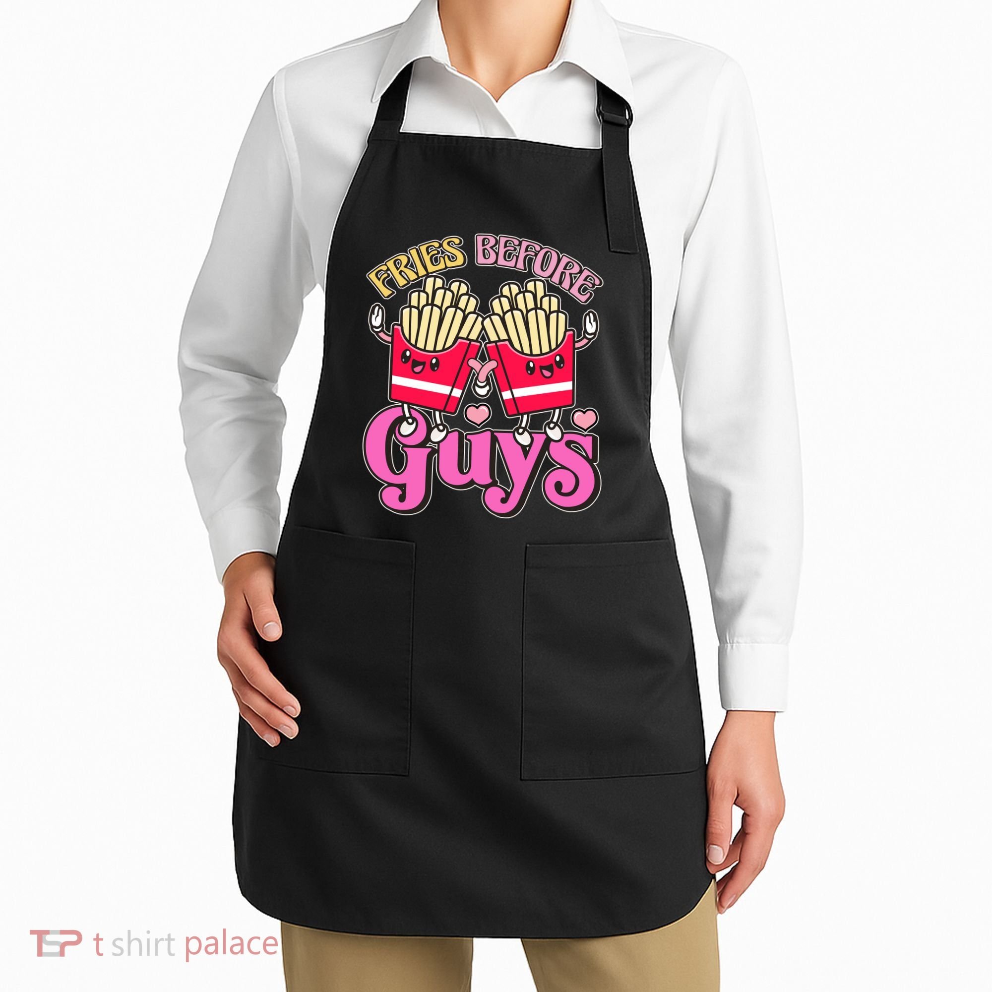 Funny Cute Valentines Day Fries Before Guys Apron