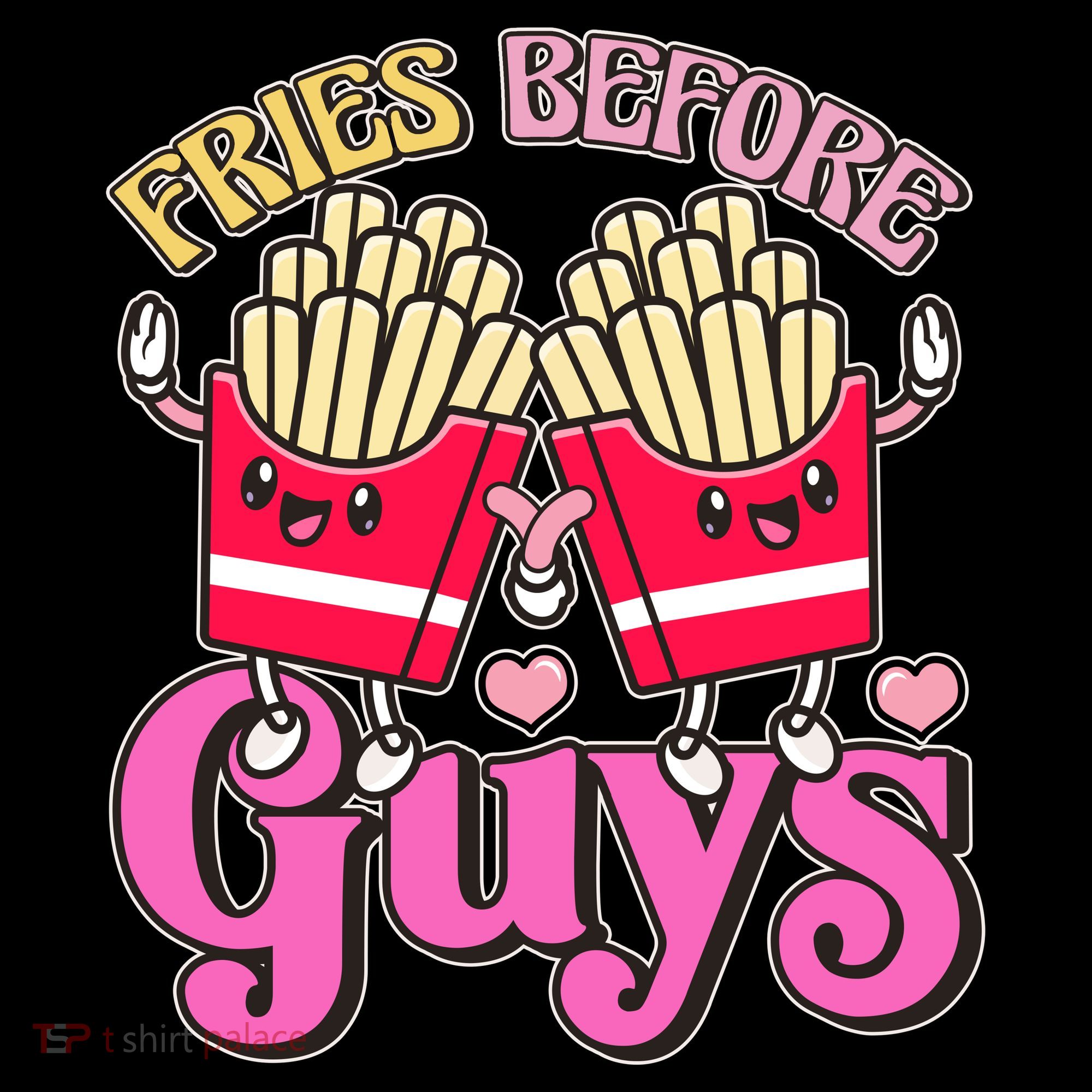 Funny Cute Valentines Day Fries Before Guys Sweatshirt