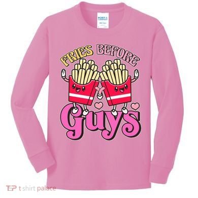 Funny Cute Valentines Day Fries Before Guys Kids Long Sleeve Shirt