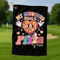 Funny Cute Valentines Day My Students Have A Pizza My Heart Golf Towel thumb 1