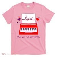 Funny Cute Valentines Day You Are Just My Type Typewriter Love T-Shirt thumb 0