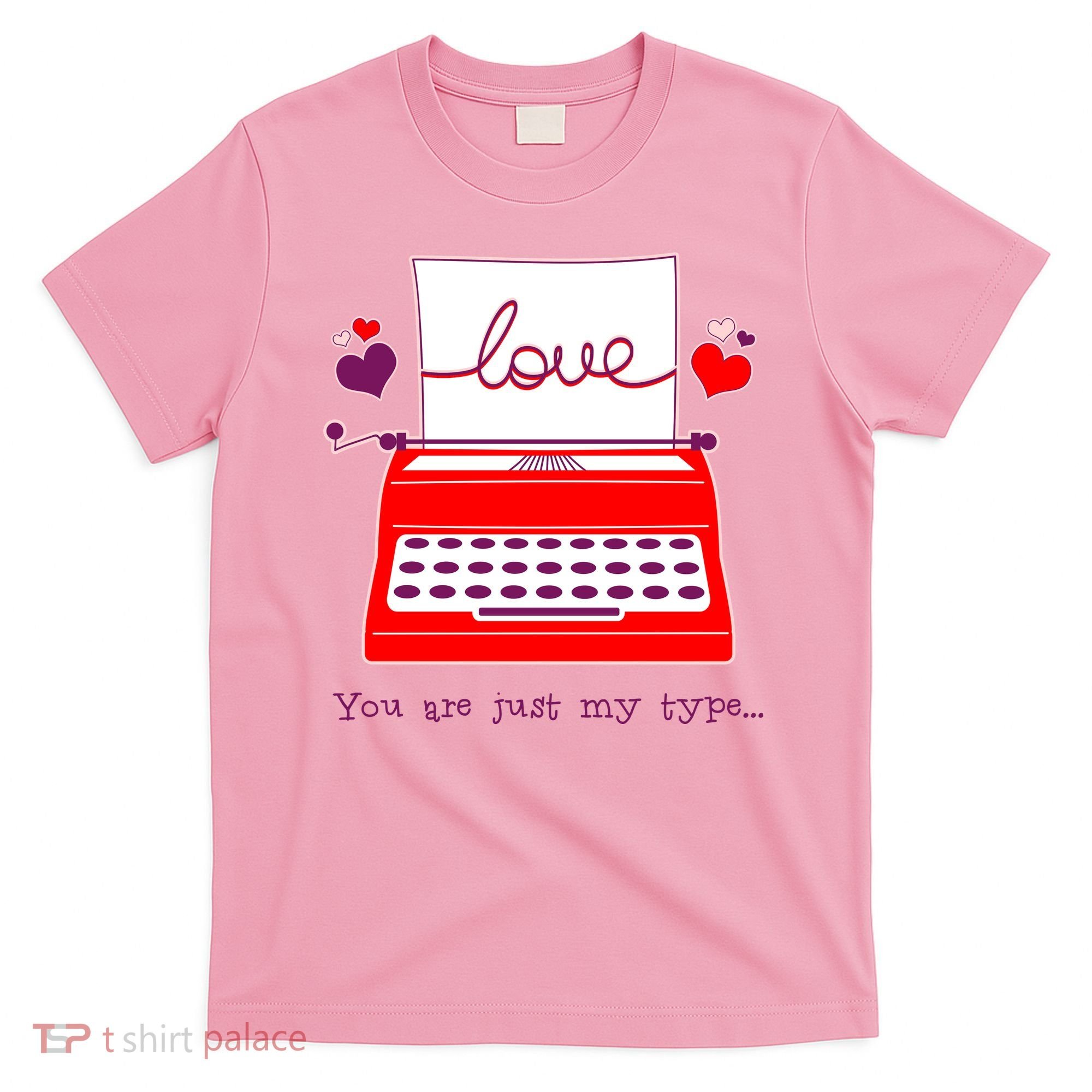 Funny Cute Valentines Day You Are Just My Type Typewriter Love T-Shirt