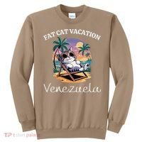 Fat Cat Vacation Venezuela Travel Venezuela Sweatshirt thumb 0