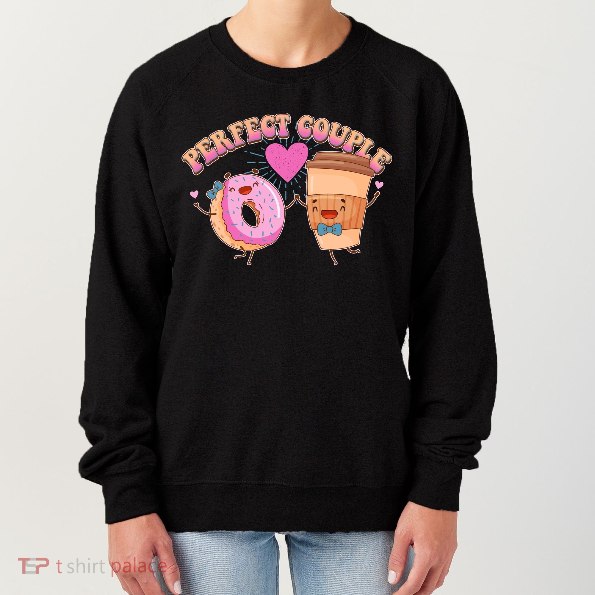 Funny Cute Valentines Day Perfect Couple Donut And Coffee Women's Sweatshirt