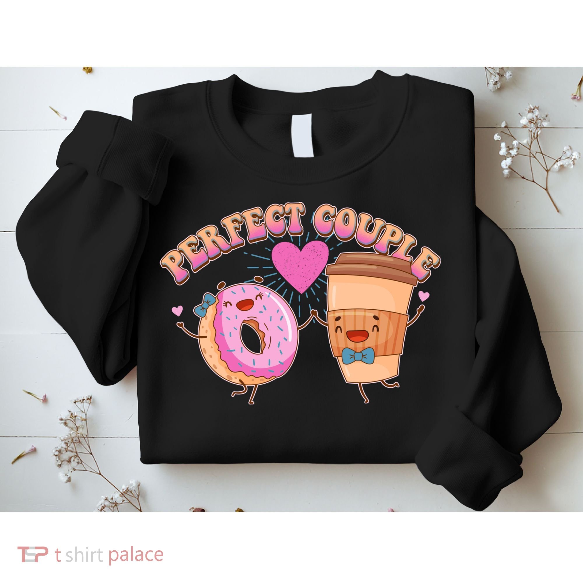 Funny Cute Valentines Day Perfect Couple Donut And Coffee Sweatshirt
