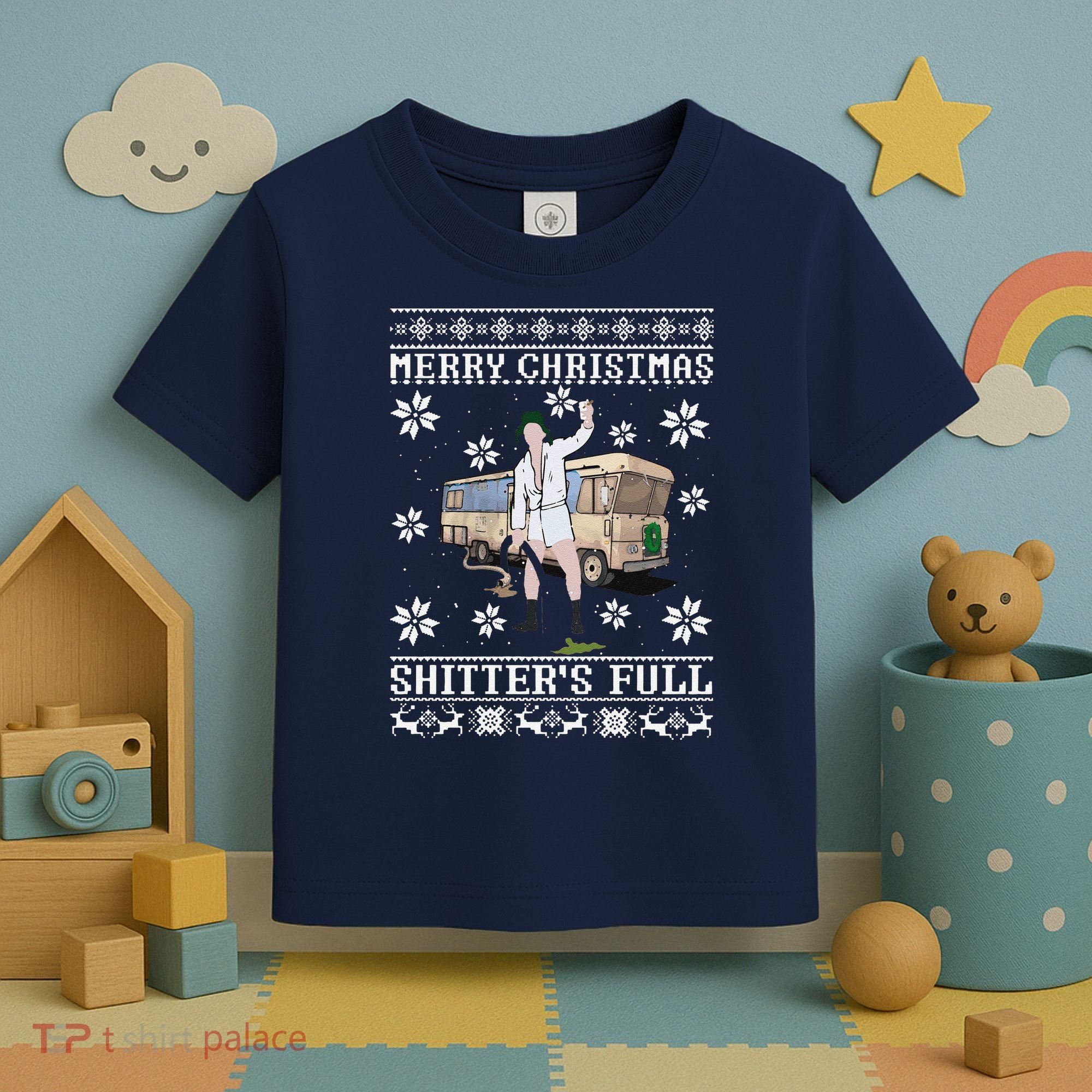 Funny Christmas Vacation Merry Christmas Shitters Full Christmas Ugly Toddler T-Shirt