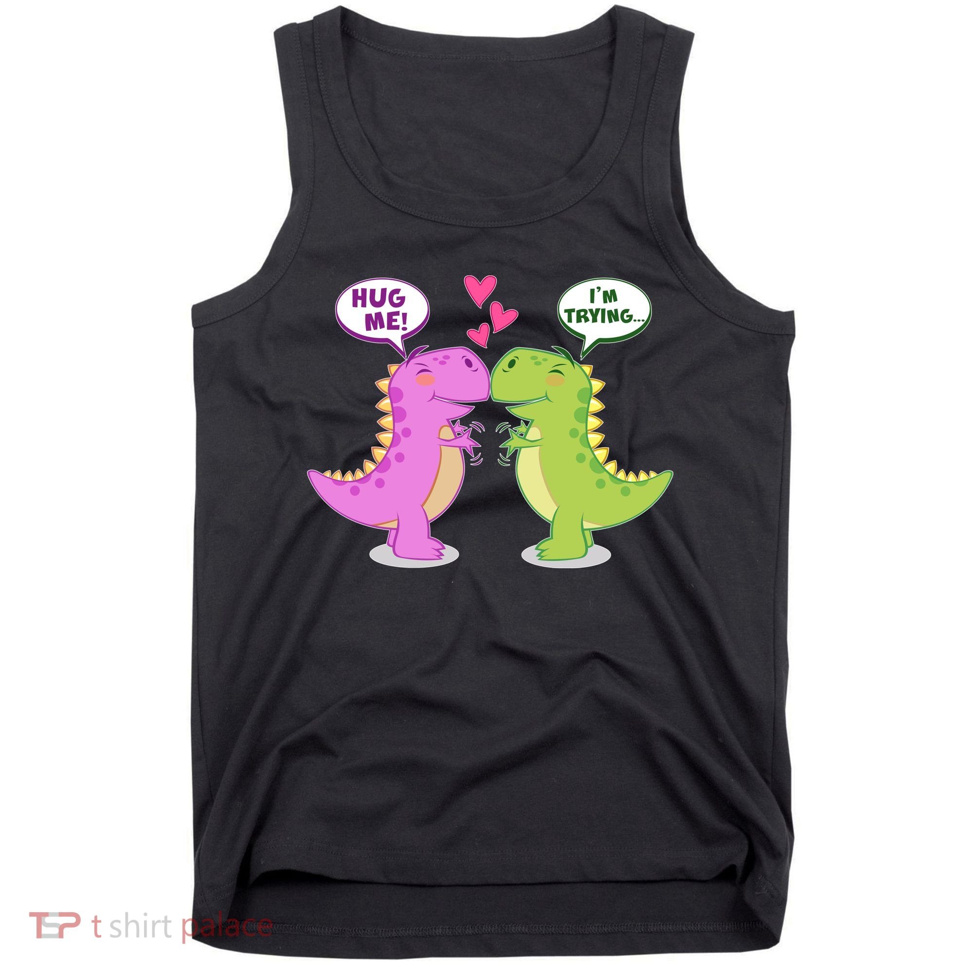 Funny Cute Valentines Day T Rex Dinosaurs Hug Tank Top